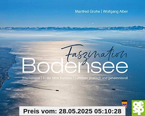 Faszination Bodensee. International | In der Mitte Europas | Luftbilder poetisch und geheimnisvoll: International / In der Mitte Europas / Luftbilder poetisch und geheimnisvoll. Zweisprachig dt./engl. Faszination Bodensee. International | In der Mitte Europas | Luftbilder poetisch und geheimnisvoll: International / In der Mitte Europas / Luftbilder poetisch und geheimnisvoll. Zweisprachig dt./engl.