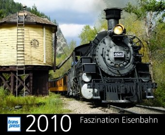 Faszination Eisenbahn-Kalender 2010