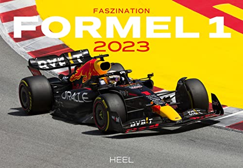 Faszination Formel 1 2023: Die Königsklasse des Motorsports von Heel Verlag GmbH
