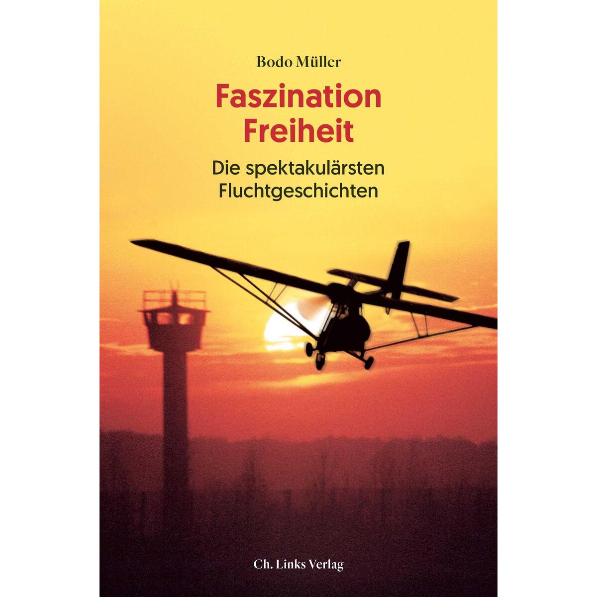 Faszination Freiheit von Christoph Links Verlag