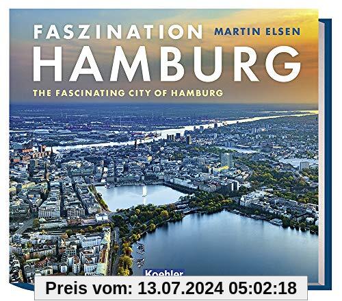 Faszination Hamburg - The fascinating city of Hamburg