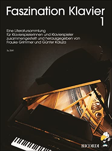 Faszination Klavier 1: Eine Literatursammlung für Klavierspielerinnen und Klavierspieler Faszination Klavier 1: Eine Literatursammlung für Klavierspielerinnen und Klavierspieler