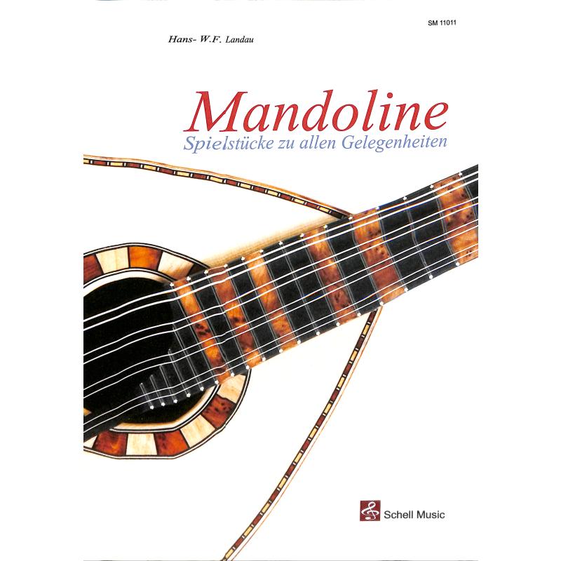 Faszination Mandoline - Spielstücke zu allen Gelegenheiten Faszination Mandoline - Spielstücke zu allen Gelegenheiten