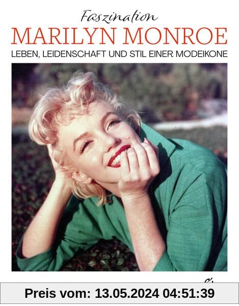 Faszination Marilyn Monroe: Leben, Leidenschaft und Stil einer Modeikone