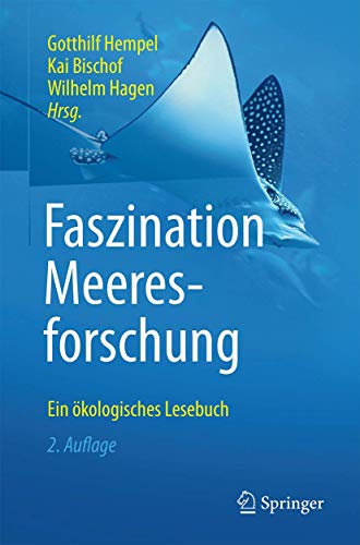Faszination Meeresforschung: Ein ökologisches Lesebuch von Springer