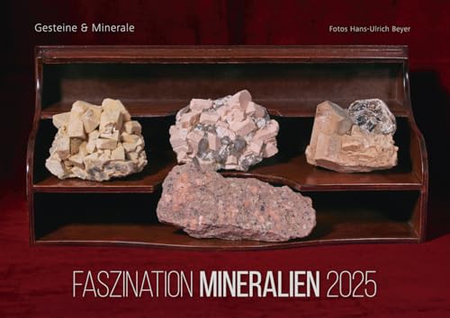 Faszination Mineralien 2025: Gesteine und Minerale Faszination Mineralien 2025: Gesteine und Minerale von familia Verlag