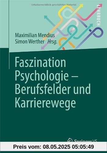 Faszination Psychologie - Berufsfelder und Karrierewege