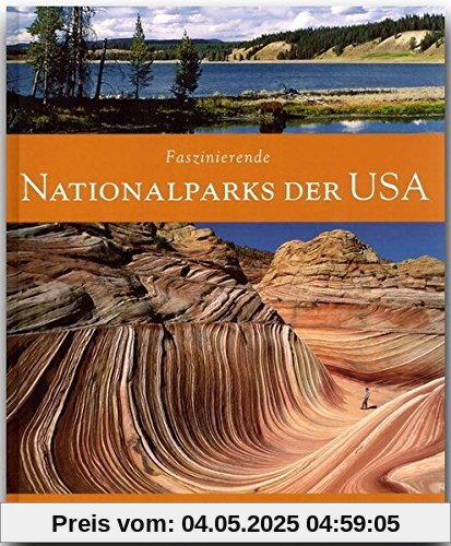 Faszinierende NATIONALPARKS der USA - Ein Bildband mit über 110 Bildern - FLECHSIG Verlag