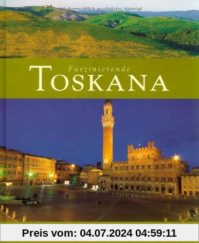 Faszinierende TOSKANA - Ein Bildband mit über 110 Bildern - FLECHSIG Verlag