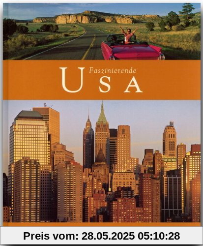 Faszinierende USA - Ein Bildband mit über 110 Bildern - FLECHSIG Verlag Faszinierende USA - Ein Bildband mit über 110 Bildern - FLECHSIG Verlag