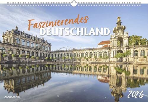 Faszinierendes Deutschland 2026 - Bildkalender 49,5x33 cm von ALPHA EDITION