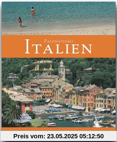 Faszinierendes ITALIEN - Ein Bildband mit über 110 Bildern - FLECHSIG Verlag