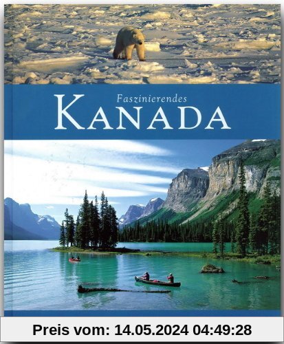 Faszinierendes KANADA - Ein Bildband mit über 110 Bildern - FLECHSIG Verlag