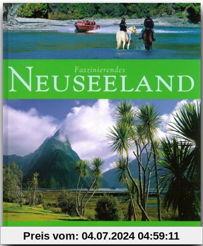 Faszinierendes NEUSEELAND - Ein Bildband mit über 100 Bildern - FLECHSIG Verlag