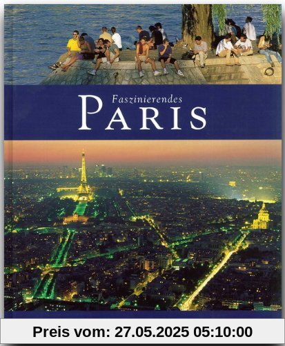 Faszinierendes PARIS - Ein Bildband mit über 100 Bildern - FLECHSIG Verlag Faszinierendes PARIS - Ein Bildband mit über 100 Bildern - FLECHSIG Verlag