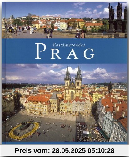 Faszinierendes PRAG - Ein Bildband mit über 100 Bildern - FLECHSIG Verlag Faszinierendes PRAG - Ein Bildband mit über 100 Bildern - FLECHSIG Verlag
