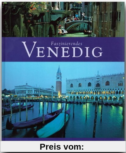 Faszinierendes VENEDIG - Ein Bildband mit über 110 Bildern - FLECHSIG Verlag