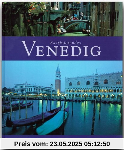 Faszinierendes VENEDIG - Ein Bildband mit über 110 Bildern - FLECHSIG Verlag