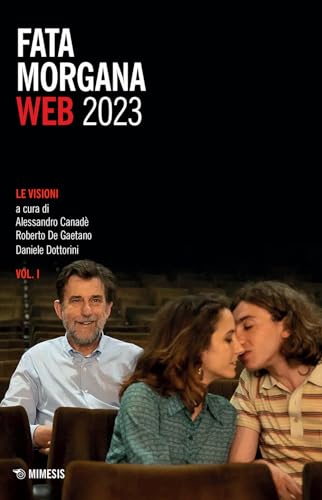Fata Morgana web. Le visioni (2023) (Vol. 1)