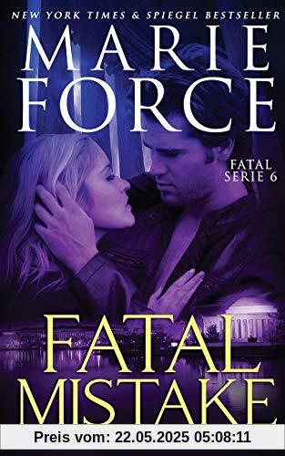 Fatal Mistake – Dein und mein Herz (Fatal Serie, Band 6)