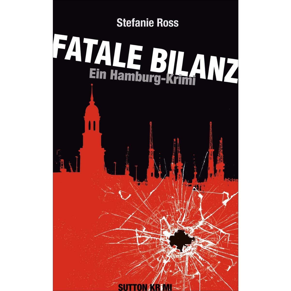Fatale Bilanz Fatale Bilanz von Sutton Verlag GmbH