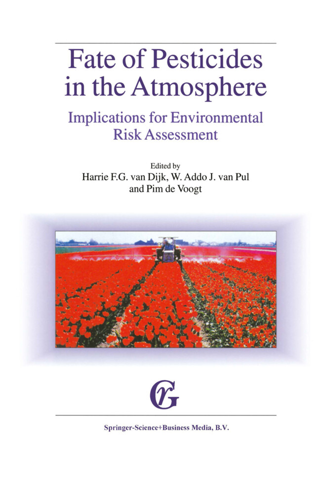 Fate of Pesticides in the Atmosphere: Implications for Environmental Risk Assessment von Springer Netherlands