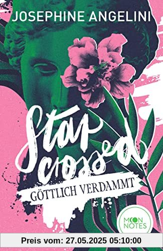 Fates & Furies 1. Starcrossed: Göttlich verdammt