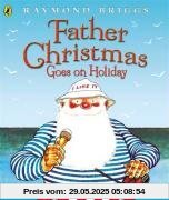 Father Christmas Goes on Holiday (Picture Puffins)