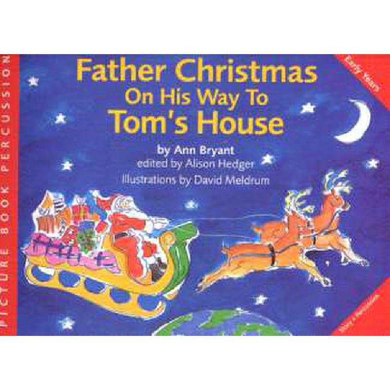 Father Christmas on his way to Tom's house