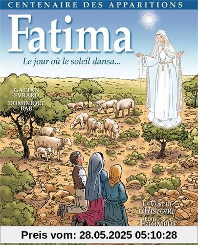 Fatima, le jour où le soleil dansa