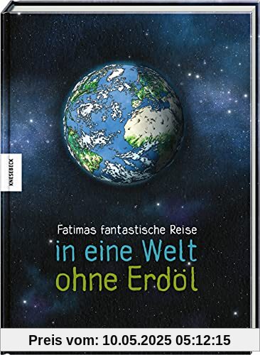 Fatimas fantastische Reise in eine Welt ohne Erdöl