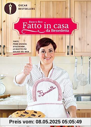 Fatto in casa da Benedetta. Torte, primi sfiziosi, stuzzichini... le ricette più golose del web