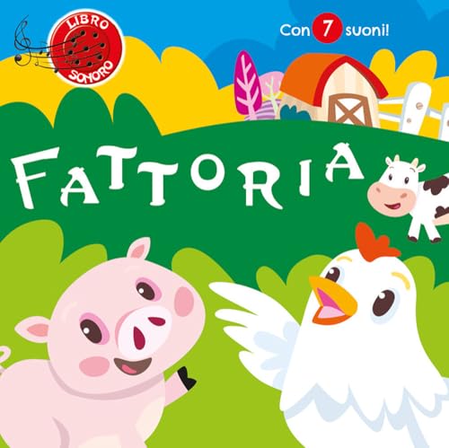 Fattoria. Con 7 suoni. Ediz. a colori von Edizioni del Baldo