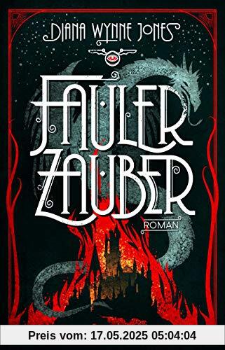 Fauler Zauber: Roman