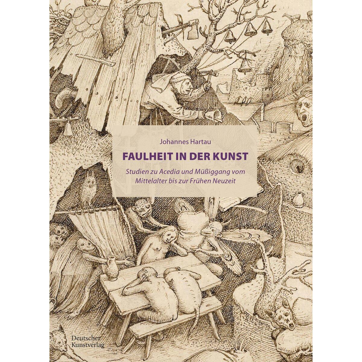 Faulheit in der Kunst Faulheit in der Kunst von Deutscher Kunstverlag