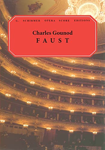 Faust (G. Schirmer Opera Score Editions) von G. Schirmer