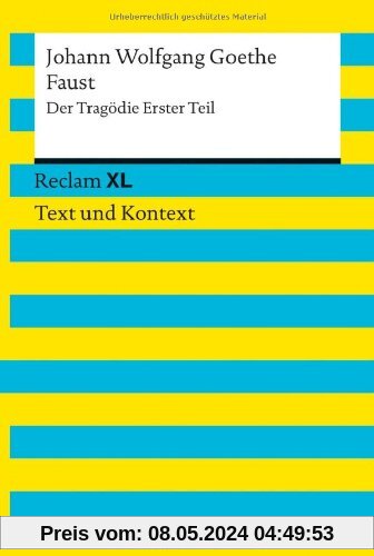 Faust. Der Tragödie Erster Teil: Reclam XL - Text und Kontext