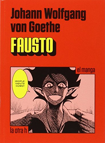 Fausto, El manga (La otra h, Band 0)