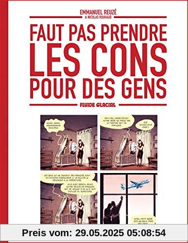 Faut pas prendre les cons pour des gens, Tome 1 : Faut pas prendre les cons pour des gens, Tome 1 :
