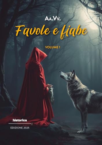 Favole e fiabe 2025 (Vol. 1) von Historica Edizioni