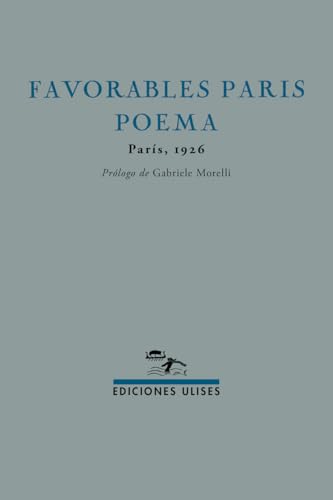 Favorables París Poema: París, 1926 von Ulises