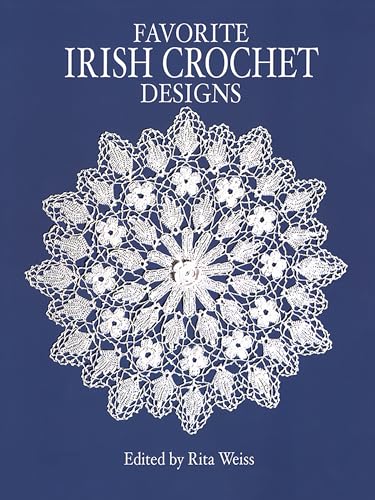 Favorite Irish Crochet Designs (Dover Knitting, Crochet, Tatting, Lace) von Dover Publications