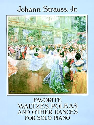 Favorite Waltzes, Polkas and Other Dances for Solo Piano (Dover Classical Piano Music) von Dover Publications