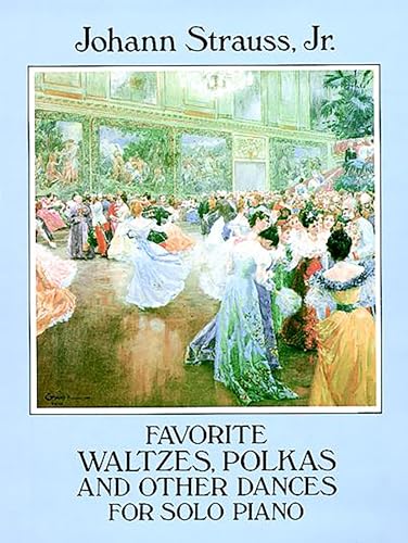 Johann Strauss Ii Favorite Waltzes Polkas And Other Dances For Solo P (Dover Classical Piano Music) von Dover Publications