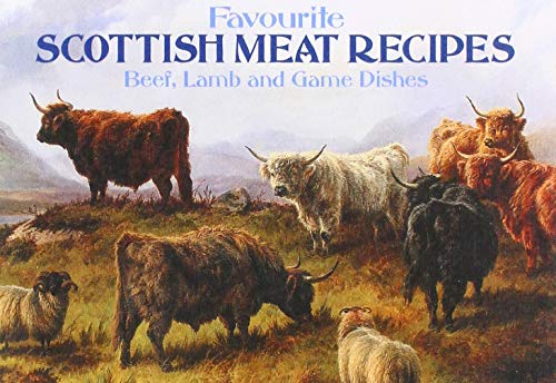 Favourite Scottish Meat Recipes (FAVOURITE RECIPES)