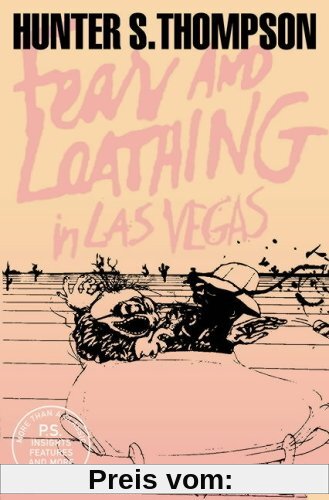 Fear and Loathing in Las Vegas. A Savage Journey to the Heart of the American Dream (Harper Perennial Modern Classics)