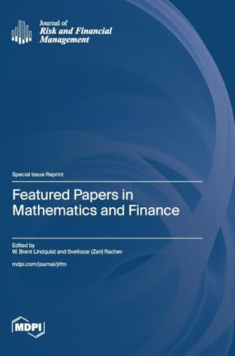 Featured Papers in Mathematics and Finance von MDPI AG