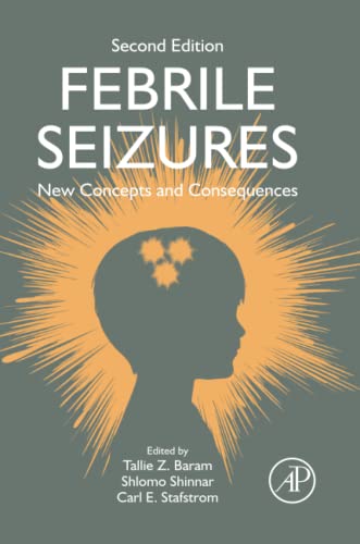 Febrile Seizures: New Concepts and Consequences von Academic Press