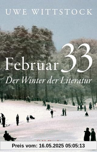 Februar 33: Der Winter der Literatur (Beck Paperback)