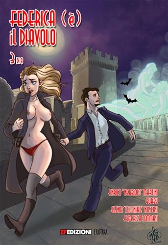 Federica (è) il diavolo. Il castello (Vol. 3) (Erotika)